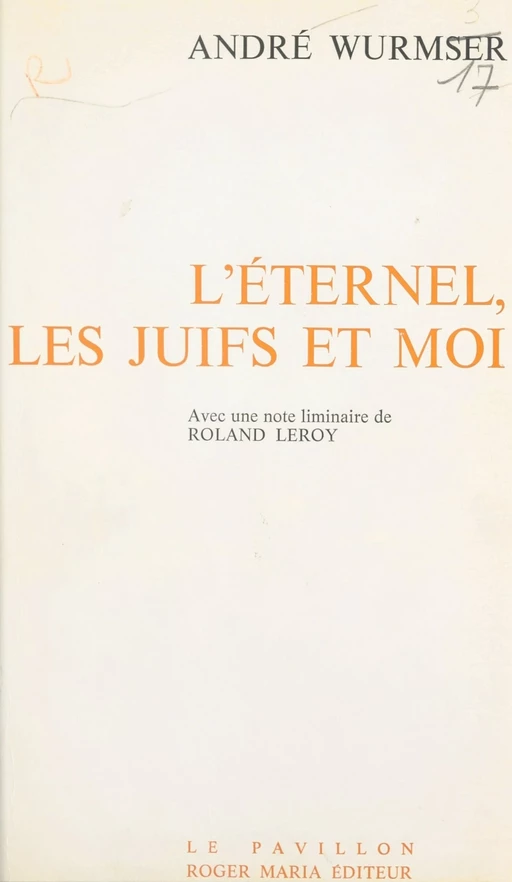 L'Éternel, les Juifs et moi - André Wurmser - FeniXX réédition numérique