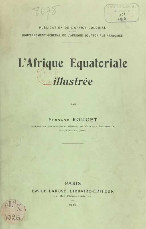 L'Afrique équatoriale illustrée - Fernand Rouget - FeniXX réédition numérique