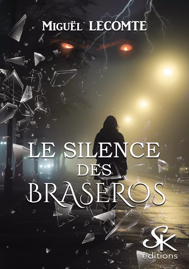 Le silence des Braseros - Miguël Lecomte - Éditions Sharon Kena