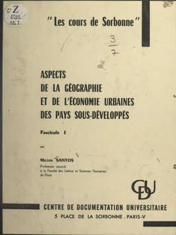 Aspects de la géographie et de l'économie urbaines des pays sous-développés (1)