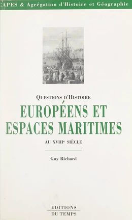 Européens et espaces maritimes au XVIIIe siècle