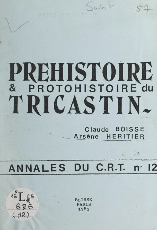 Préhistoire et Protohistoire du Tricastin - Claude Boisse, Arsène Héritier - FeniXX réédition numérique