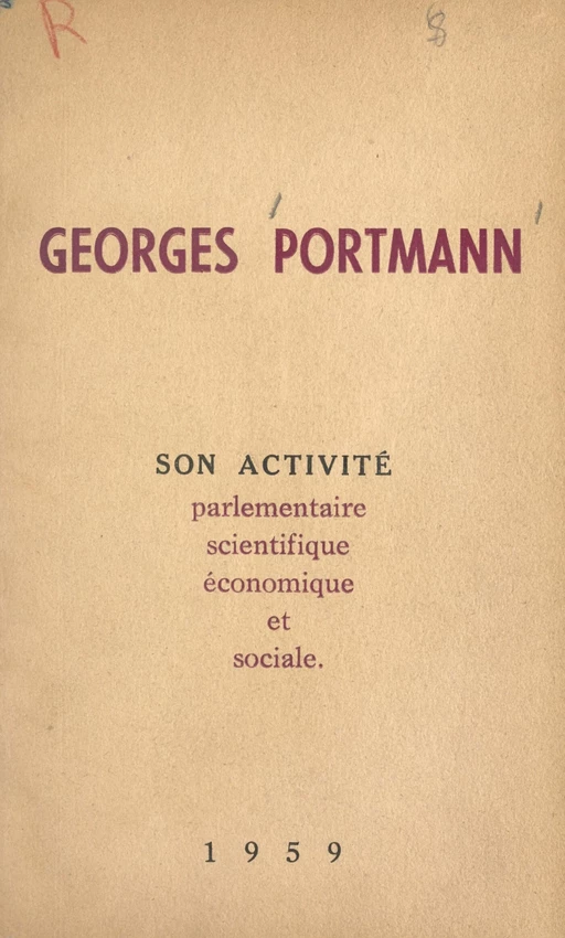 Georges Portmann, sénateur de la Gironde - Georges Portmann - FeniXX réédition numérique