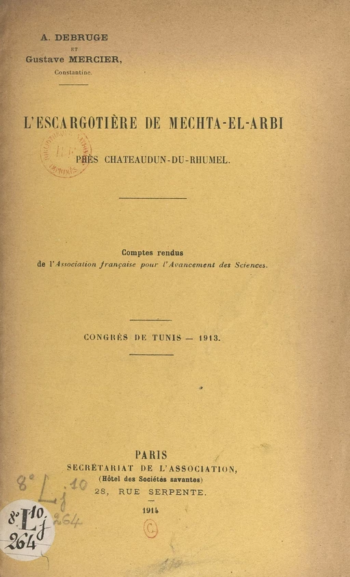 L'escargotière de Mechta-el-Arbi, près Châteaudun-du-Rhumel - Arthur Debruge, Gustave Mercier - FeniXX réédition numérique