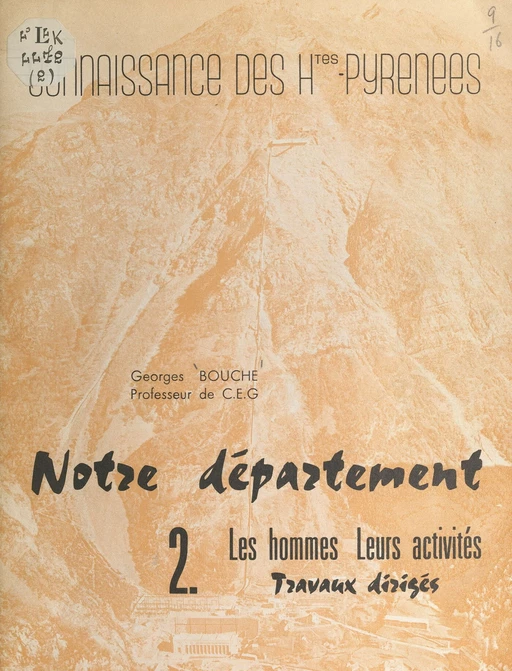 Notre département (2). Les hommes, leurs activités - Georges Bouche - FeniXX réédition numérique