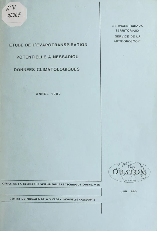 Étude de l'évapotranspiration potentielle à Nessadiou -  Service de la météorologie de Nouvelle-Calédonie,  Services ruraux territoriaux de Nouvelle-Calédonie - FeniXX réédition numérique