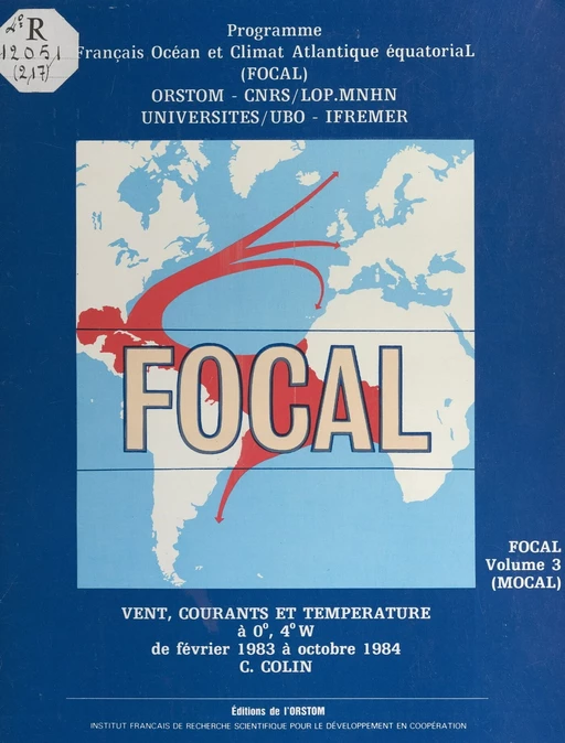 FOCAL (3). MOCAL, vents, courants et température à 0°, 4°W, de février 1983 à octobre 1984 -  Programme français Océan et climat dans l'Atlantique équatorial (FOCAL) - FeniXX réédition numérique