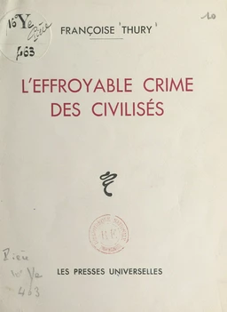 L'effroyable crime des civilisés