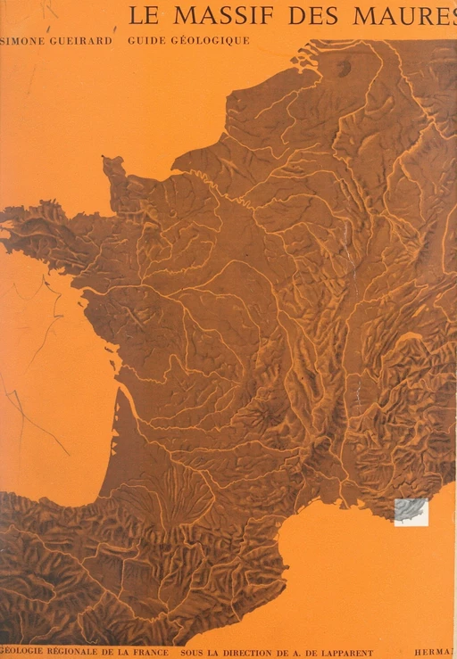 Le massif des Maures, de Toulon à Saint-Raphaël - Simone Gueirard - FeniXX réédition numérique