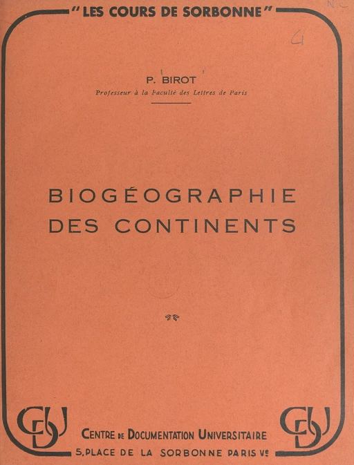 Biogéographie des continents - Pierre Birot - FeniXX réédition numérique