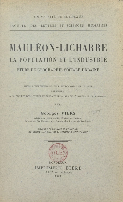 Mauléon-Licharre, la population et l'industrie : étude de géographie sociale urbaine - Georges Viers - FeniXX réédition numérique