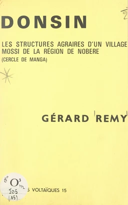 Donsin : les structures agraires d'un village mossi de la région de Nobéré, cercle de Manga