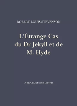 L’Étrange Cas du Dr Jekyll et de M. Hyde