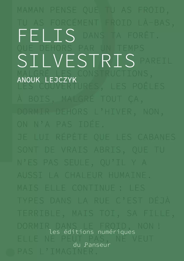 Felis Silvestris - Anouk Lejczyk - Les éditions du Panseur