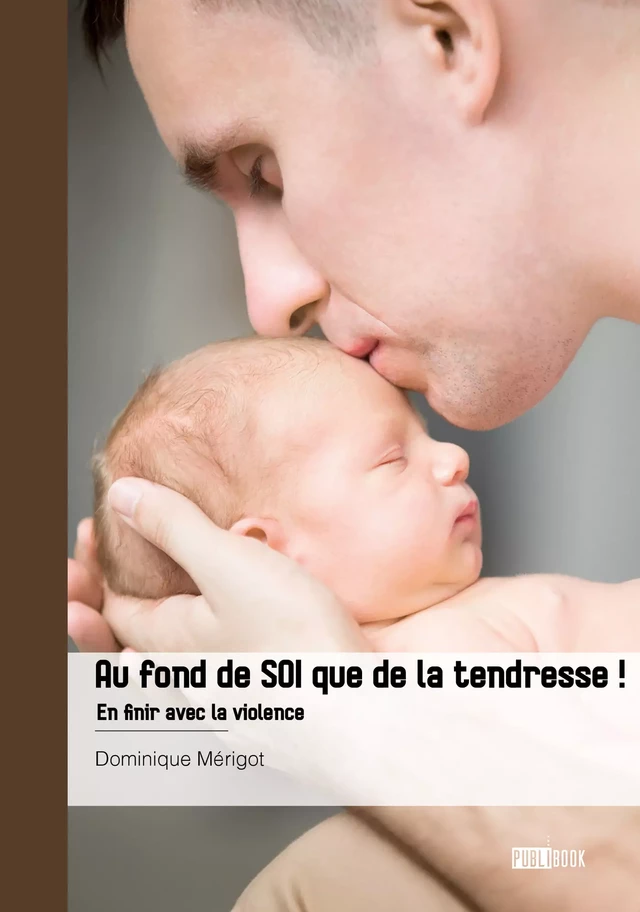 Au fond de SOI que de la tendresse ! - Dominique MERIGOT - Publibook