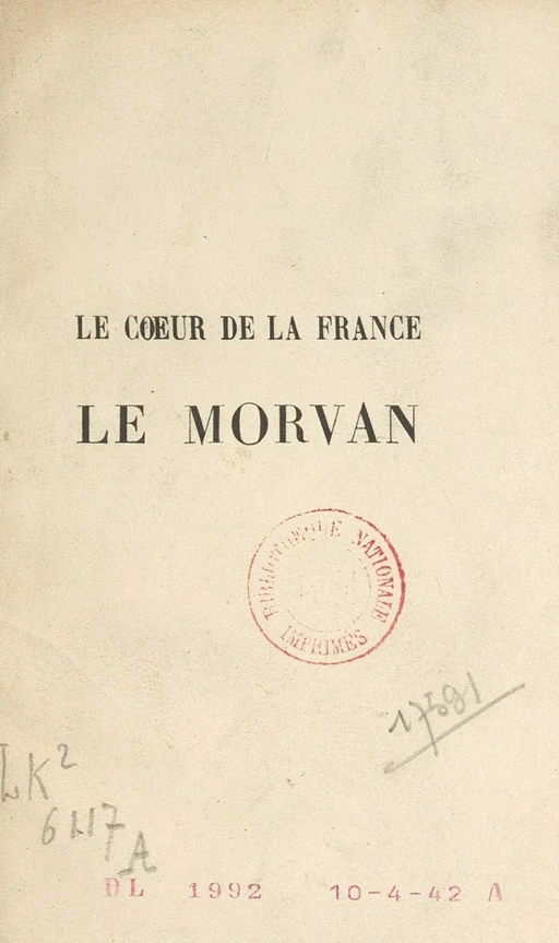 Le cœur de la France : le Morvan - Victor Gautron du Coudray - FeniXX réédition numérique