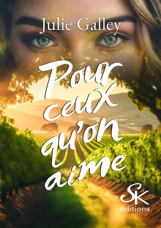 Pour ceux qu'on aime - Julie Galley - Éditions Sharon Kena