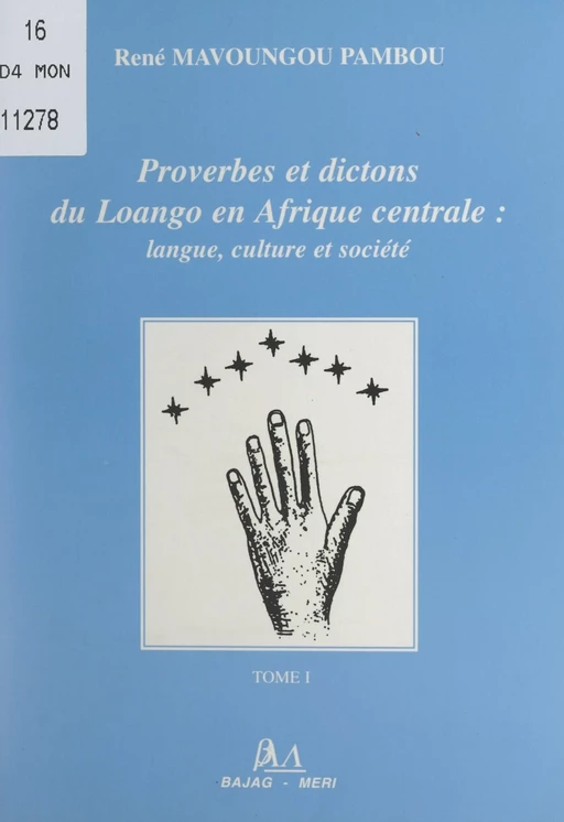 Proverbes et dictons du Loango en Afrique centrale : langue, culture et société (1) - René Mavoungou Pambou - FeniXX réédition numérique