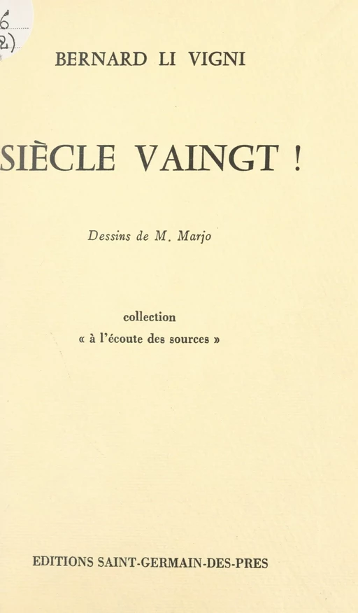 Siècle vaingt ! - Bernard Li Vigni - FeniXX réédition numérique