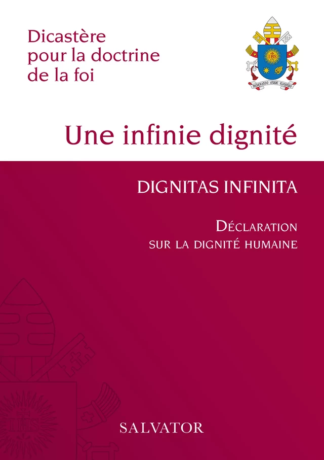 Dignitas Infinita : Une infinie dignité - Victor Manuel Fernandez - Éditions Salvator