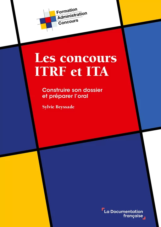 Les concours ITRF et ITA - Sylvie Beyssade - La Documentation française