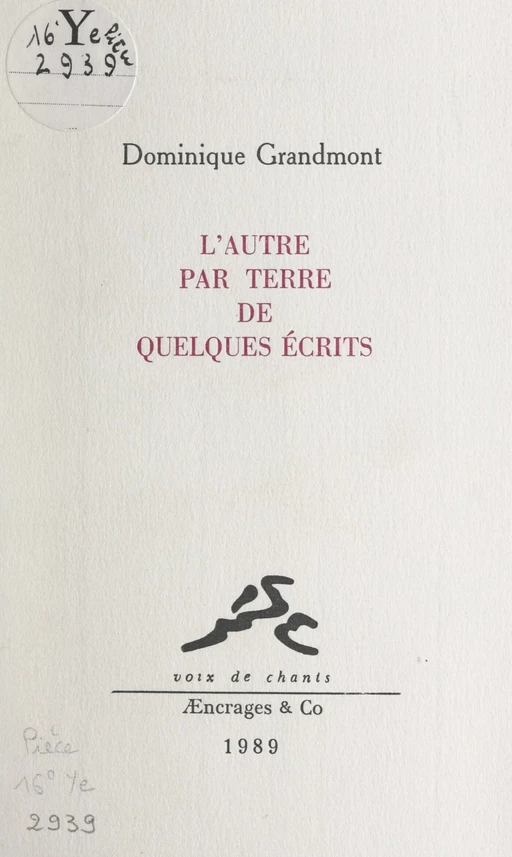 L'autre par terre de quelques écrits - Dominique Grandmont - FeniXX réédition numérique