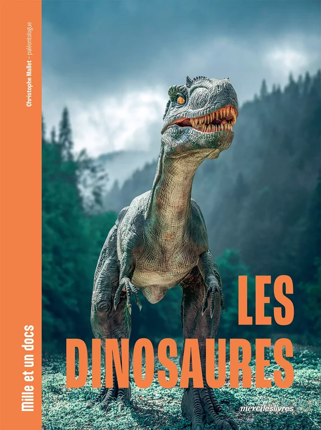 Mille et un docs - Les Dinosaures - Christophe Mallet - mercileslivres