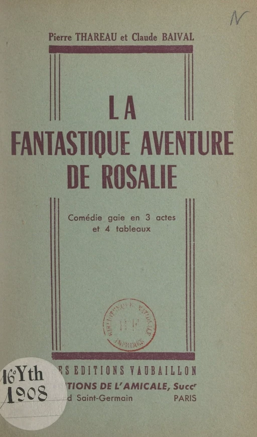 La fantastique aventure de Rosalie - Claude Baival, Pierre Thareau - FeniXX réédition numérique