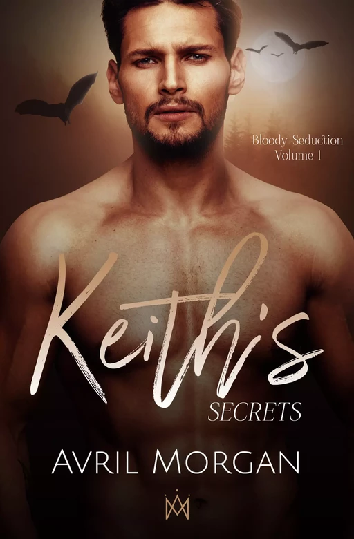 Keith's Secrets (English Edition) - Avril Morgan - Laurie Toller Éditions