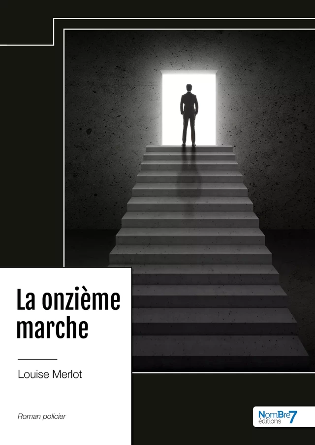 La onzième marche - Louise Merlot - Nombre7 Editions