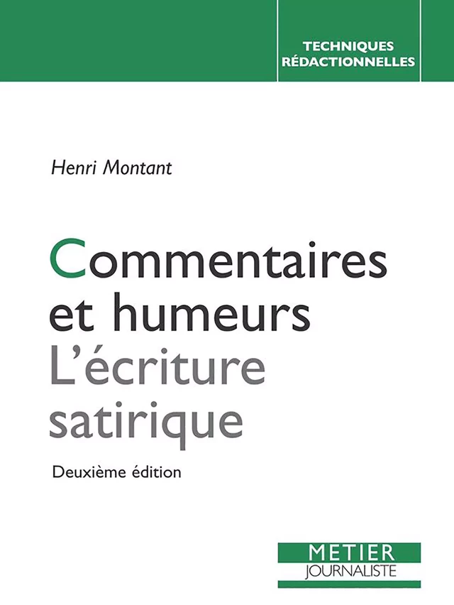 Commentaires et humeurs : L'Écriture satirique - Henri Montant - ediSens