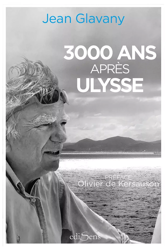 3000 ans après Ulysse - Jean Glavany - ediSens