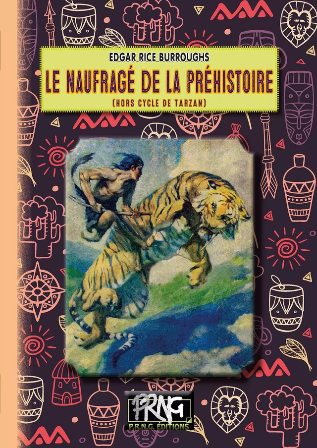 Le Naufragé de la Préhistoire - Edgar Rice Burroughs - Editions des Régionalismes