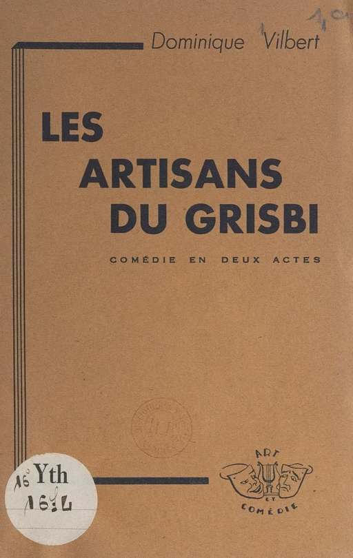 Les artisans du grisbi - Dominique Vilbert - FeniXX réédition numérique