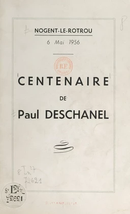 Centenaire de Paul Deschanel