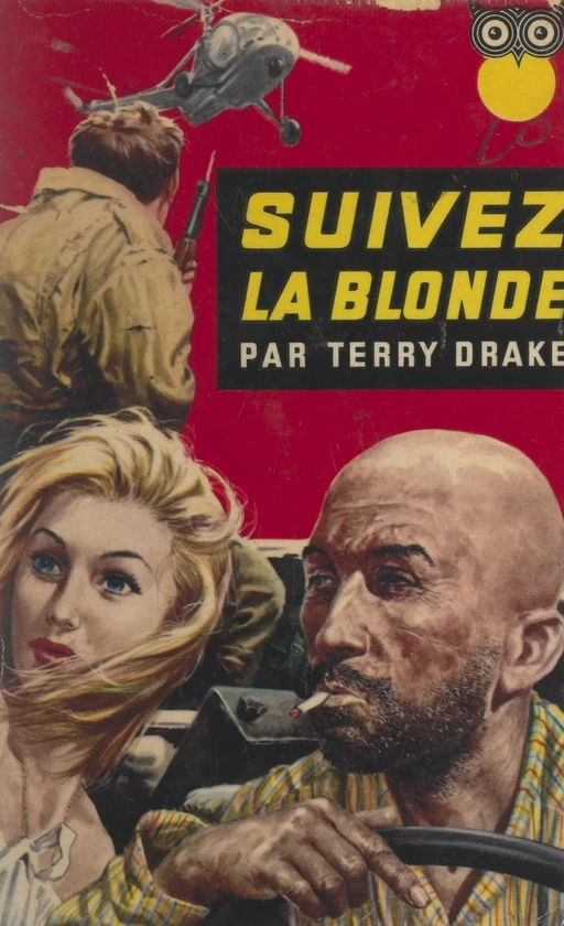 Suivez la blonde - Terry Drake - FeniXX réédition numérique