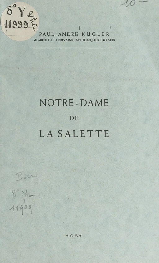 Notre-Dame de la Salette - Paul-André Kugler - FeniXX réédition numérique