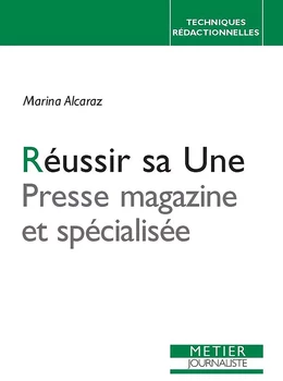 Réussir sa Une : Presse magazine et spécialisée