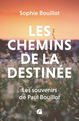 Les chemins de la destinée