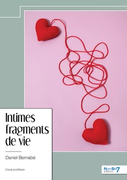 Intimes fragments de vie