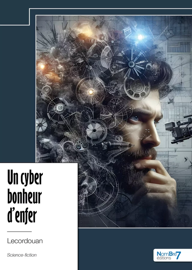 Un cyber bonheur d'enfer -  Lecordouan - Nombre7 Editions