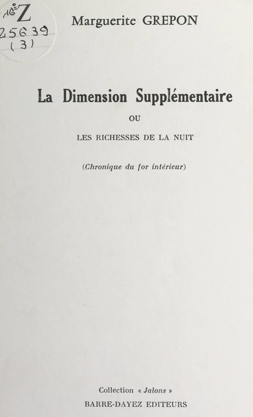 La dimension supplémentaire ou les richesses de la nuit - Marguerite Grépon - FeniXX réédition numérique