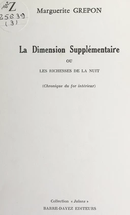 La dimension supplémentaire ou les richesses de la nuit