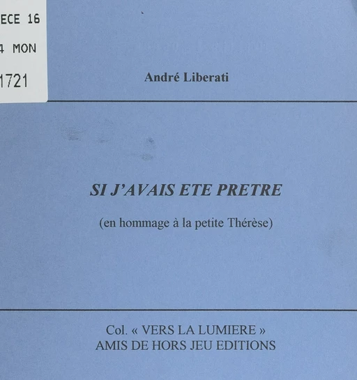 Si j'avais été prêtre - André Liberati - FeniXX réédition numérique