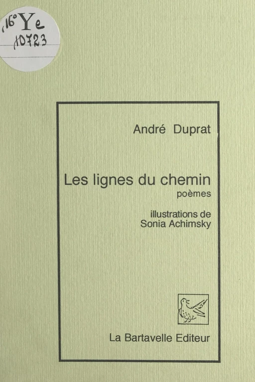 Les lignes du chemin - André Duprat - FeniXX réédition numérique