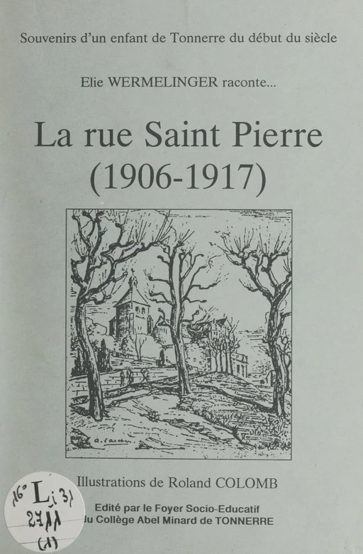 La rue Saint Pierre (1906-1917) - Élie Wermelinger - FeniXX réédition numérique