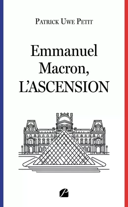 Emmanuel Macron, l'ascension