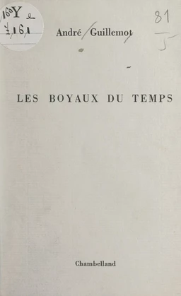 Les boyaux du temps