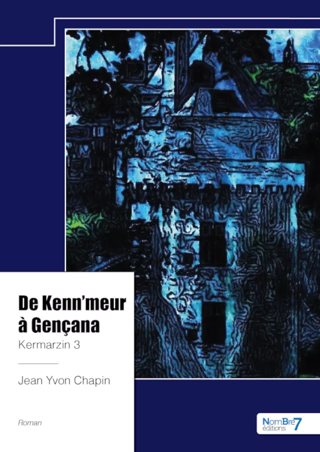 Kermarzin - Tome 3 - Jean Yvon Chapin - Nombre7 Editions