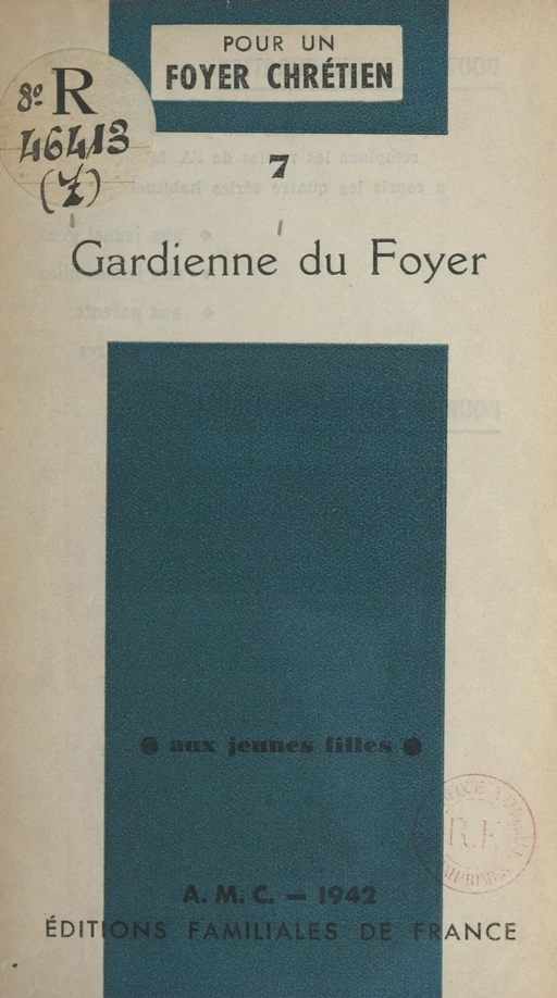 Gardienne du foyer - Paul Doncœur, Léon Saint-Huile, Jacqueline Vincent, Jean Viollet, Fr. Vistinier - FeniXX réédition numérique